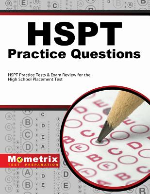 HSPT Practice Questions: HSPT Practice Tests & Exam Review for the High School Placement Test - Mometrix School Admissions Test Team