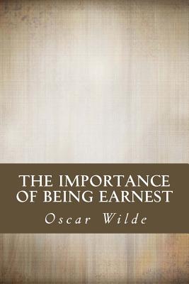 Coperta cărții 'The Importance of Being Earnest - Oscar Wilde'