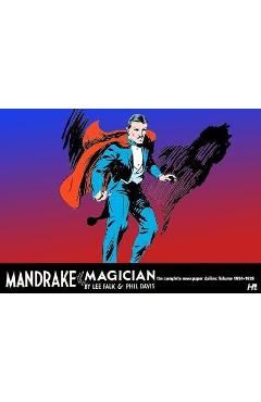 Coperta cărții 'Mandrake the Magician: The Complete Newspaper Dailies Volume 1 - Lee Falk'