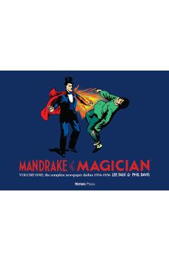 Mandrake the Magician: The Complete Newspaper Dailies Volume 1 - Lee Falk