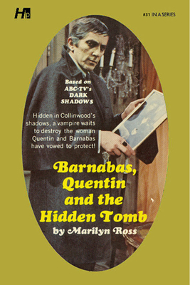 Dark Shadows the Complete Paperback Library Reprint Book 31: Barnabas, Quentin and the Hidden Tomb - Marilyn Ross