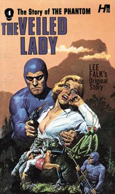 Coperta cărții 'The Phantom: The Complete Avon Novels: Volume #4: The Veiled Lady - Lee Falk'