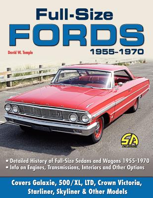 Full Size Fords 1955-1970 - David W. Temple