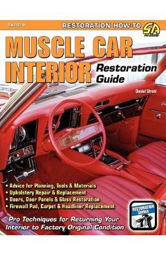 Coperta cărții 'Muscle Car Interior Restoration Guide - Daniel Strohl'