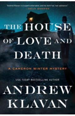 The House of Love and Death - Andrew Klavan
