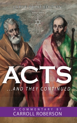 Acts: . . . And They Continued - Carroll Roberson