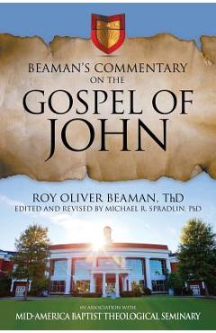 Poza produsului Beaman's Commentary on the Gospel of John - Roy Oliver Beaman