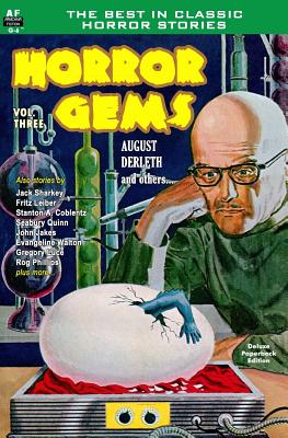 Horror Gems, Vol. Three: August Derleth and others - John Jakes