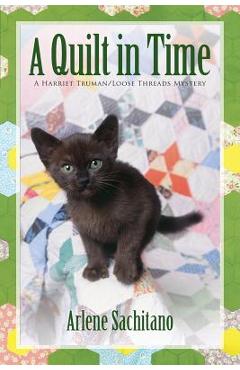 Poza produsului A Quilt in Time - Arlene Sachitano