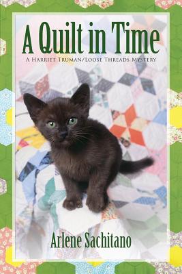 A Quilt in Time - Arlene Sachitano