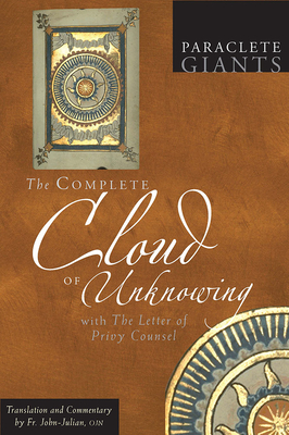 The Complete Cloud of Unknowing: With the Letter of Privy Counsel - John Julian