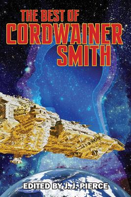 The Best of Cordwainer Smith - Cordwainer Smith