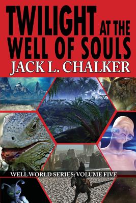 Twilight at the Well of Souls (Well World Saga: Volume 5) - Jack L. Chalker