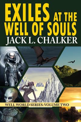 Exiles at the Well of Souls (Well World Saga: Volume 2) - Jack L. Chalker