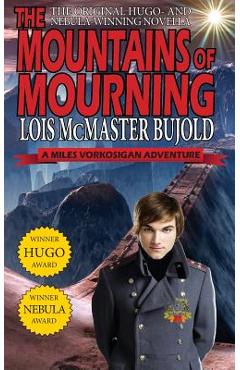 Poza produsului The Mountains of Mourning-A Miles Vorkosigan Hugo and Nebula Winning Novella - Lois Mcmaster Bujold