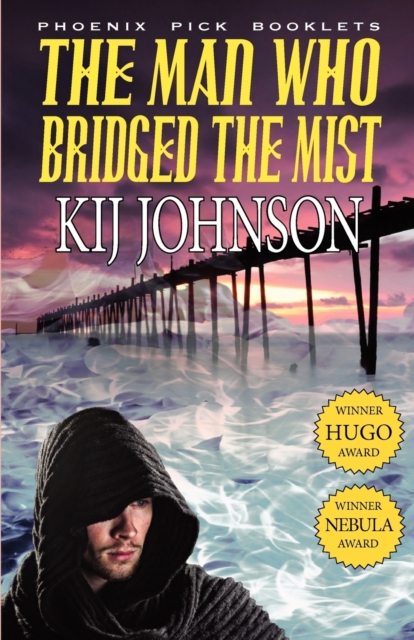 The Man Who Bridged the Mist - Hugo & Nebula Winning Novella - Kij Johnson