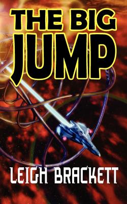 The Big Jump - Leigh Brackett