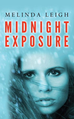 Midnight Exposure - Melinda Leigh