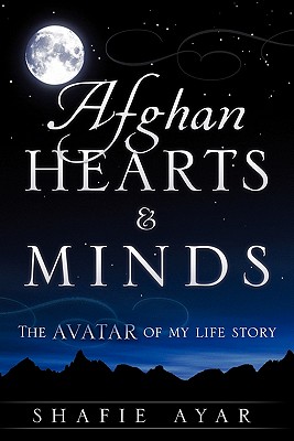 Afghan hearts & minds - Shafie Ayar