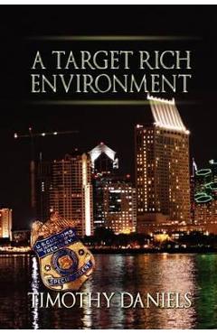 Poza produsului A Target Rich Environment - Timothy Daniels