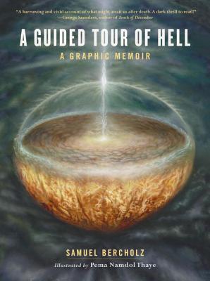 A Guided Tour of Hell: A Graphic Memoir - Samuel Bercholz