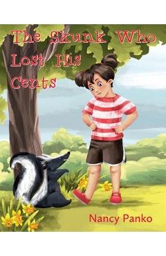 Coperta cărții 'The Skunk Who Lost His Cents - Nancy Panko'