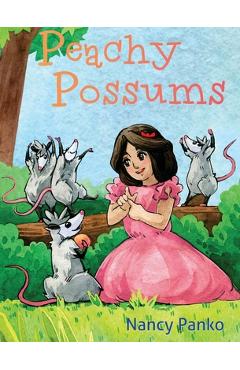 Coperta cărții 'Peachy Possums - Nancy Panko'