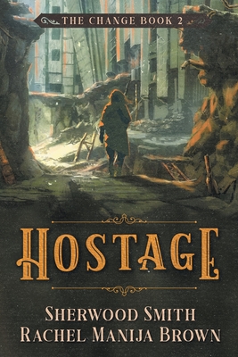 Hostage - Rachel Manija Brown