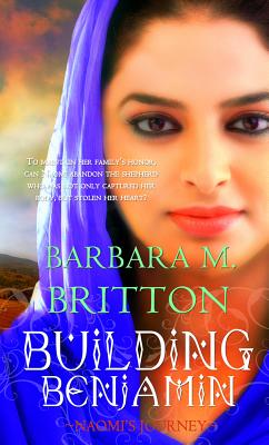 Building Benjamin: Naomi's Journey - Barbara M. Britton