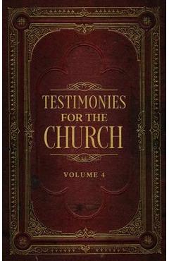 Poza produsului Testimonies for the Church Volume 4 - Ellen G. White