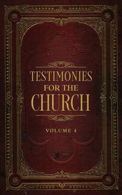 Testimonies for the Church Volume 4 - Ellen G. White