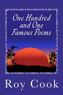 One Hundred and One Famous Poems - Roy Cook