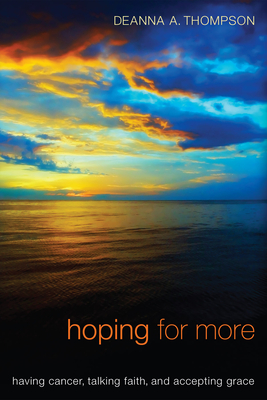 Hoping for More - Deanna A. Thompson