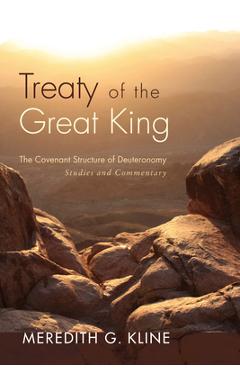 Coperta cărții 'Treaty of the Great King - Meredith G. Kline'