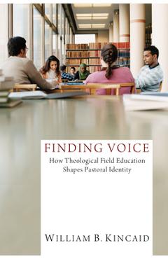 Coperta cărții 'Finding Voice - William B. Kincaid'