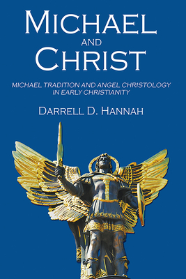 Michael and Christ - Darrell D. Hannah
