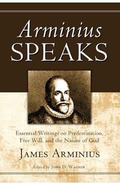 Coperta cărții 'Arminius Speaks - James Arminius'