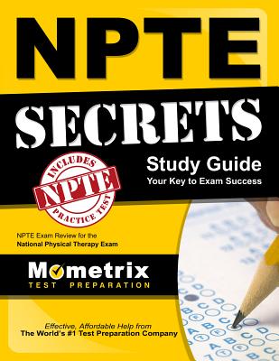 Npte Secrets Study Guide: Npte Exam Review for the National Physical Therapy Examination - Mometrix Physical Therapy Certification