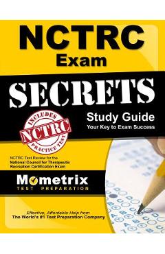 Coperta cărții 'Nctrc Exam Secrets Study Guide: Nctrc Test Review for the National Council for Therapeutic Recreation Certification'