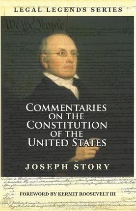 Commentaries on the Constitution of the United States - Kermit Roosevelt