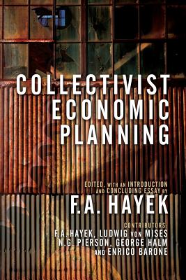 Collectivist Economic Planning - Ludwig Von Mises