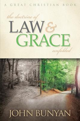 The Doctrine of Law and Grace Unfolded - Michael Rotolo