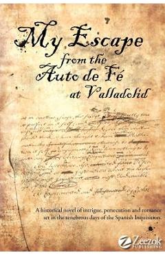 Coperta cărții 'My Escape from the Auto de Fe at Valladolid - Fernando De La Mina'