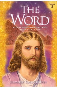 Coperta cărții 'The Word V5 - Elizabeth Clare Prophet'