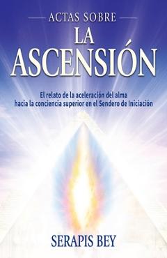 Poza produsului Actas Sobre La Ascensión - Serapis Bey