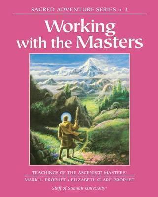 Working with the Masters - Elizabeth Clare Prophet