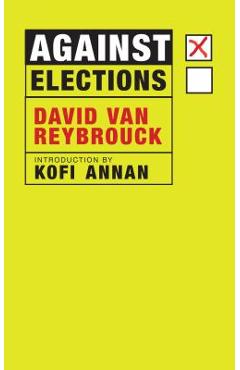 Coperta cărții 'Against Elections - David Van Reybrouck'