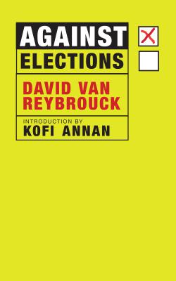 Coperta cărții 'Against Elections - David Van Reybrouck'