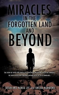 Miracles in the Forgotten Land and Beyond - Setan Lee