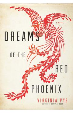 Coperta cărții 'Dreams of the Red Phoenix - Virginia Pye'